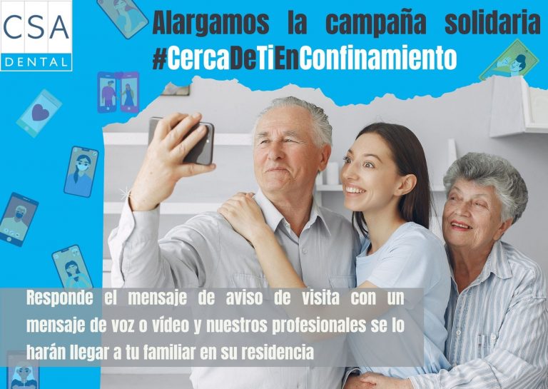 CSA Dental lanza la campaña #CercaDeTiEnConfinamiento para acercar los mayores a sus familiares