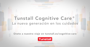 Tunstall Cognitive Care garantiza una respuesta personalizada y predictiva de las necesidades sociales y de salud de las personas