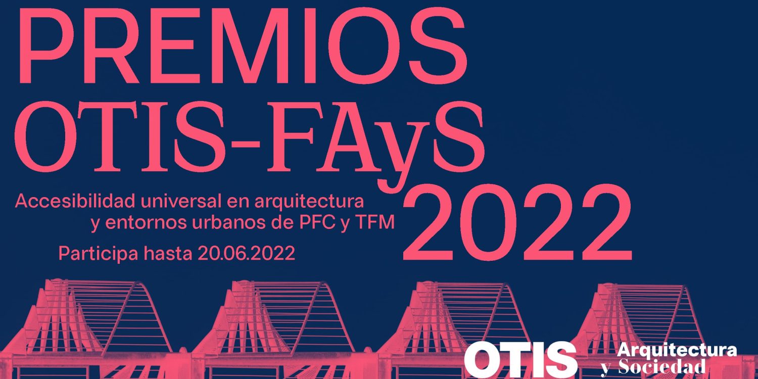 VIII convocatoria de los Premios OTIS-FAyS 2022 para promover la accesibilidad universal