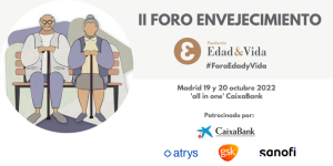 La Fundaci&oacute;n Edad&Vida celebra el&nbsp;&ldquo;II Foro de Envejecimiento Edad&Vida&rdquo; los d&iacute;as 19 y 20&nbsp;de octubre, en el espacio &lsquo;all in one&rsquo; de CaixaBank Madrid.