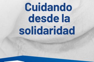 El Grupo Social Lares pone en marcha la campaña “Cuidando desde la Solidaridad”