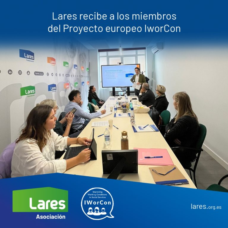 Lares Asociación. Proyecto europeo IworCon. Sector de los servicios sociales.