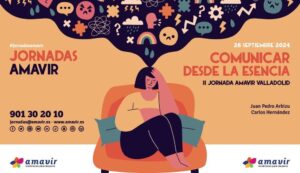 &laquo;Comunicar desde la esencia&raquo;, lema de la II Jornada Amavir en Valladolid dirigida a profesionales sociosanitarios.