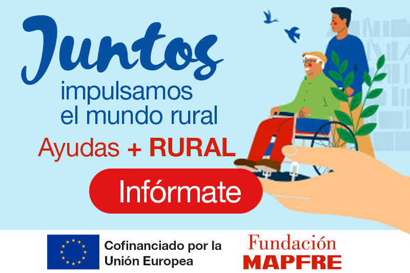 La Fundación MAPFRE abre la convocatoria de Ayudas +Rural 2025 en el marco del FSE+.