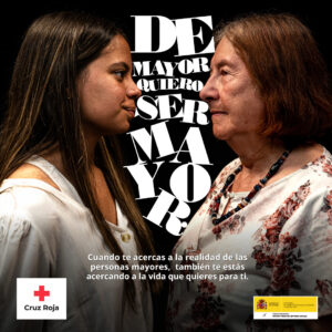 Cruz Roja presenta la campa&ntilde;a &ldquo;De mayor quiero ser mayor&rdquo; como reconocimiento a los derechos y justicia intergeneracional.