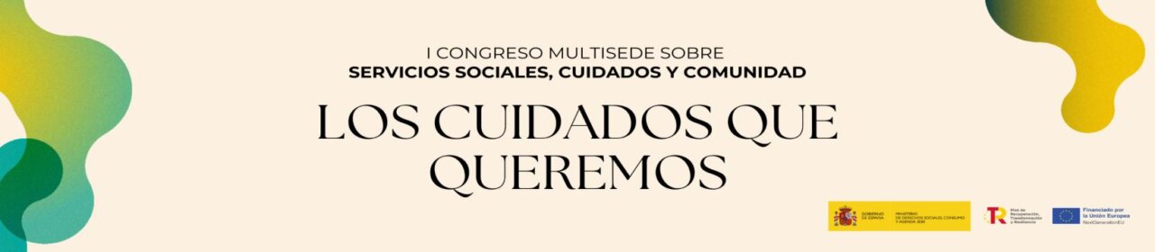 Congreso multisede &ldquo;Los cuidados que queremos&rdquo;